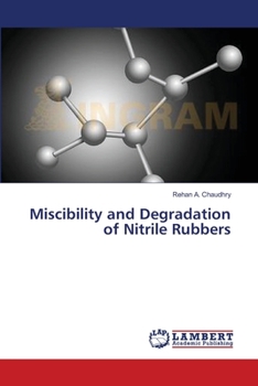 Paperback Miscibility and Degradation of Nitrile Rubbers Book