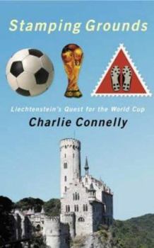 Paperback Stamping Grounds: Liechtenstein's Quest for the World Cup Book