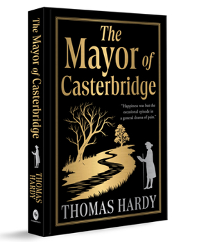 The Mayor of Casterbridge (Deluxe Hardbound Edition)