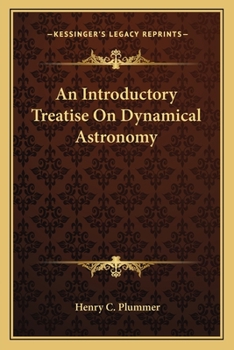 Paperback An Introductory Treatise On Dynamical Astronomy Book
