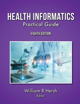 Paperback Health Informatics: Practical Guide, 8th Edition Book