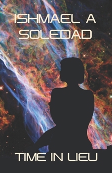 Paperback Time In Lieu: Collected Works Volume 1 Book