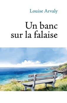 Paperback Un banc sur la falaise [French] Book