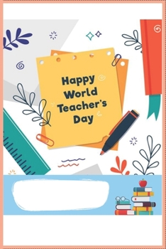 Paperback Happy World Teacher's Day: Teacher I Prefer Educational Rockstar Journal Notebook: 100 Pages 6 x 9 Lined Writing Paper School Appreciation Day Pl Book