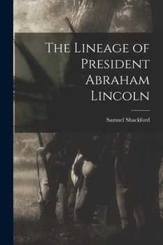 Paperback The Lineage of President Abraham Lincoln Book