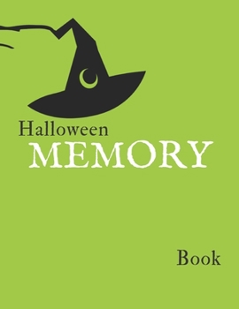 Halloween Memory Book: Green, DIY photo album with writing space for ghostly holiday. Cute Creepy Journal & scrapbook. Halloween picture book, Photo ... & Write your memories in the lined pages