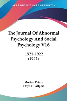 The Journal Of Abnormal Psychology And Social Psychology V16: 1921-1922