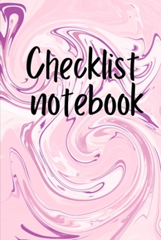 Paperback Checklist Notebook: To Do List Notebook, Daily and Weekly Planning, Productivity Journal Book