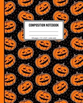Composition Notebook: Halloween Pumpkin Notebook For Kids