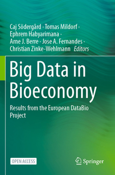 Big Data in Bioeconomy: Results from the European DataBio Project