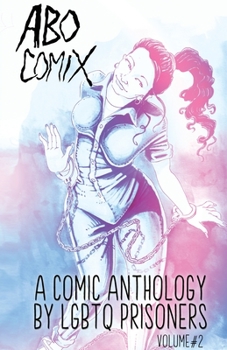 Paperback A.B.O. Comix Vol 2: A Queer Prisoner's Anthology Book