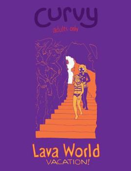 Curvy: Lava World Vacation - Book #3 of the Curvy
