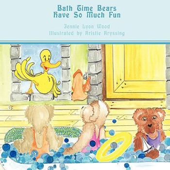Paperback Bath Time Bears Have So Much Fun Book