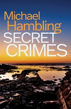 Secret Crimes - Book #3 of the DCI Sophie Allen