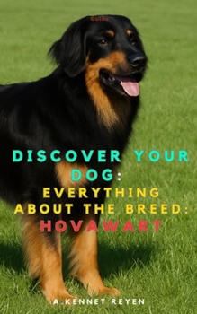 Discover your dog: Everything about the breed: Hovawart
