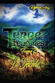 Paperback Terre des Ténèbres: La Descente [French] Book