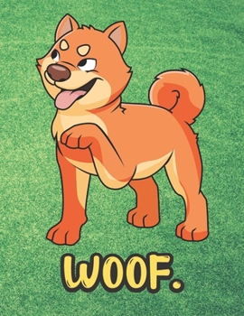 Woof: Brown Orange Husky Malamute Dog Notebook with Green Grass Background Design and Barking Noise Cover. Perfect Journal for Pet and Dog Lovers of All Ages.