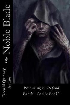 Paperback Noble Blade: Preparing to Defend Earth Book
