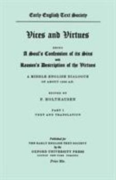 Paperback Vices and Virtues (from British Museum MS Stowe 240): Vol. I: Text and Translation Book