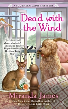 Dead with the Wind - Book #2 of the Southern Ladies Mystery