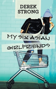 Paperback My Six Asian Girlfriends Book