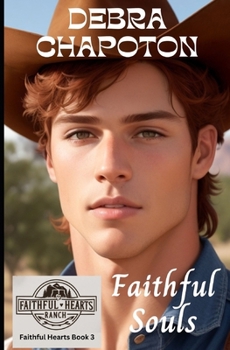 Faithful Souls: Christian Cowboy Romance (Faithful Hearts (Ranch Romance))