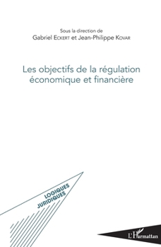 Paperback Les objectifs de la régulation économique et financière [French] Book