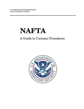 Paperback NAFTA - A Guide to Customs Procedures Book