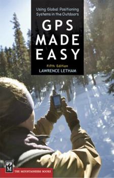 Paperback GPS Made Easy: Using Global Positioning Systems in the Outdoors Book