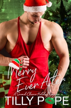 Paperback Merry Ever After: A Second Chance Holiday Romance Book