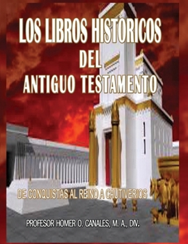 Paperback Los Libros Historicos Del Antiguo Testamento [Spanish] Book