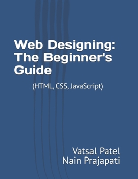Paperback Web Designing: The Beginner's Guide: Useful for CS and IT students Book