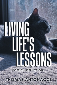 Living Life's Lessons: Poetic Instructions