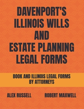 Paperback Davenport's Illinois Wills And Estate Planning Legal Forms Book