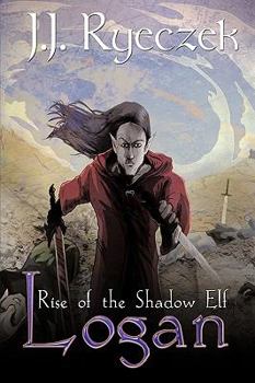 Paperback Logan: Rise of the Shadow Elf Book