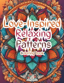 Paperback Love-Inspired Relaxing Patterns Book