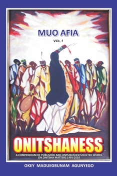 ONITSHANESS: ANCESTRAL VOICES & OZANZEDIEGWU ANCESTRY & PROGENIES.