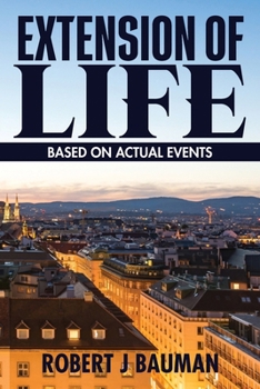 Paperback Extension of Life: Based on Actual Events Book