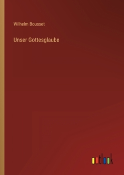 Paperback Unser Gottesglaube [German] Book