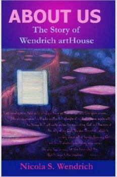 Paperback ABOUT US The Story of Wendrich artHouse Book
