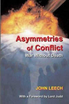 Paperback Asymmetries of Conflict: War Without Death Book