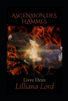 Paperback Ascension Des Flammes: Le Paranormal Frisson Amour Série [French] Book