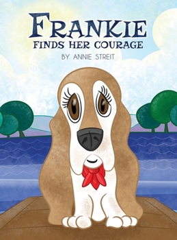 Hardcover Frankie Finds Her Courage Book