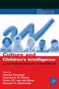 Hardcover Culture and Children's Intelligence: Cross-Cultural Analysis of the Wisc-III Book