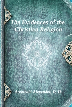 Paperback The Evidences of the Christian Religion Book