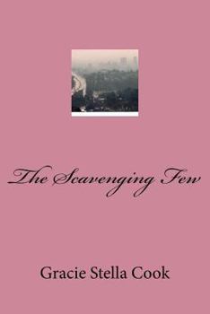 Paperback The Scavenging Few Book