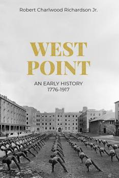 Paperback West Point: An Early History, 1776-1917 Book