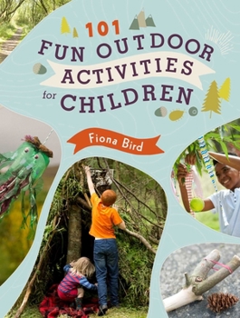 Paperback 101 Fun Outdoor Activities for Children Book