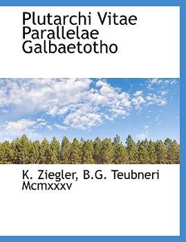 Paperback Plutarchi Vitae Parallelae Galbaetotho [Greek] Book
