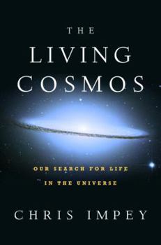 Hardcover The Living Cosmos: Our Search for Life in the Universe Book